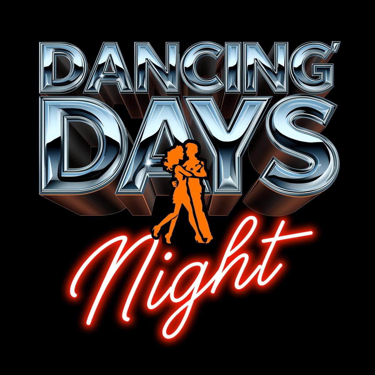 Dancing Days Night